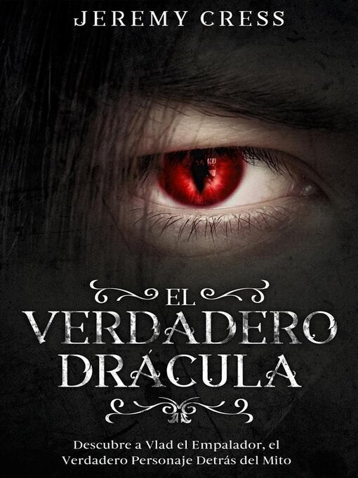 Title details for El Verdadero Drácula by Jeremy Cress - Available
